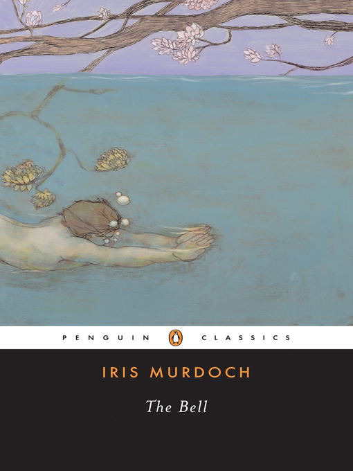 Title details for The Bell by Iris Murdoch - Available